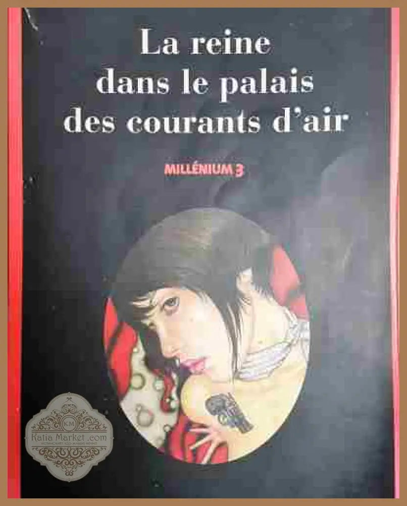 La reine dans le palais des courants d’air - Stieg Larsson - Книга