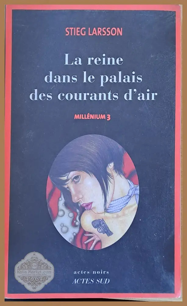 La reine dans le palais des courants d’air - Stieg Larsson - Книги