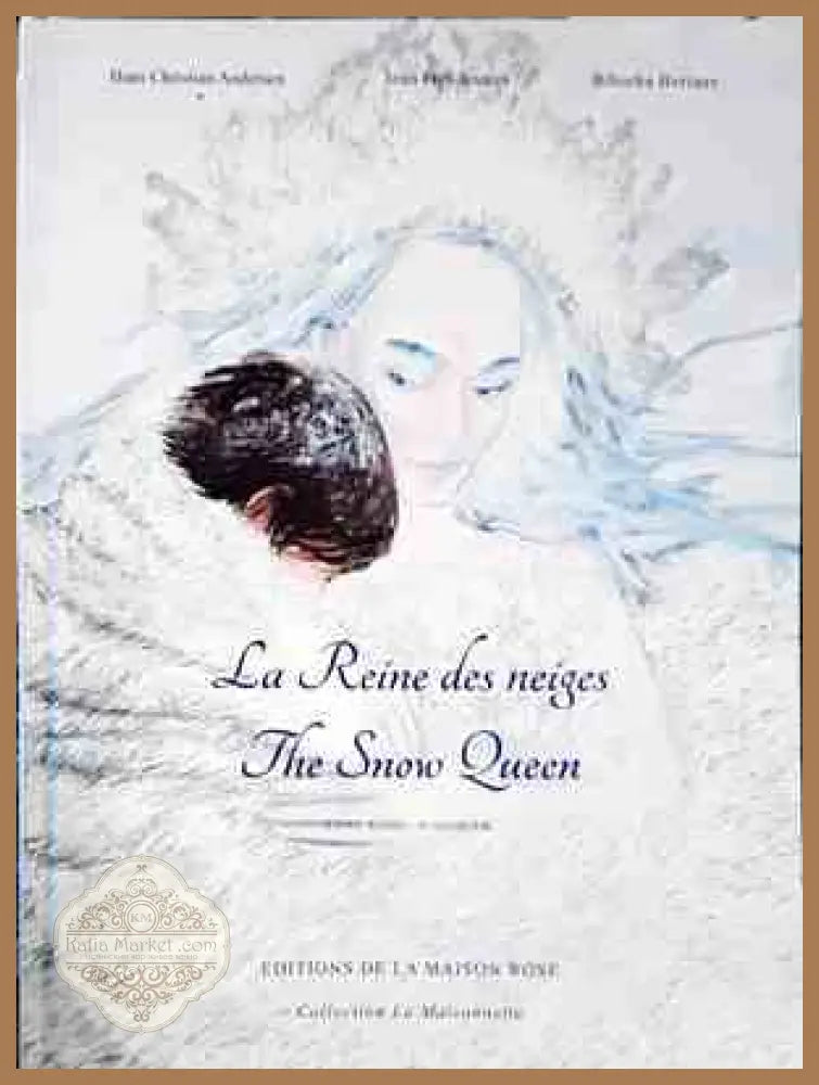 la Reine des Neiges / The Snow Queen - Hans Christian Andersen - Книги