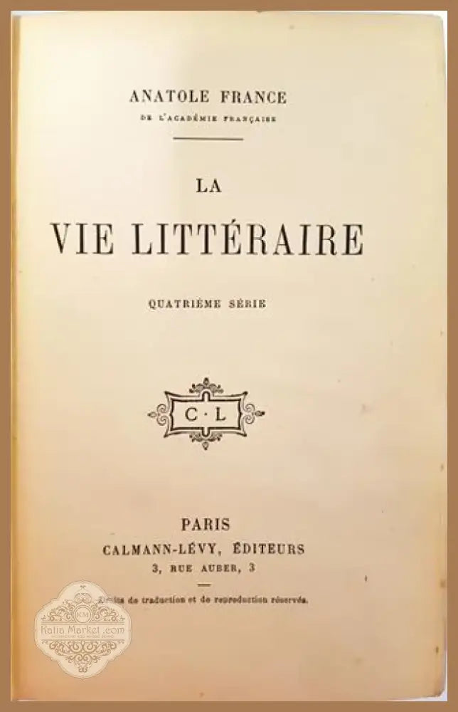 La Vie Littéraire. Quatrième Série – Anatole France (1005) - Книга