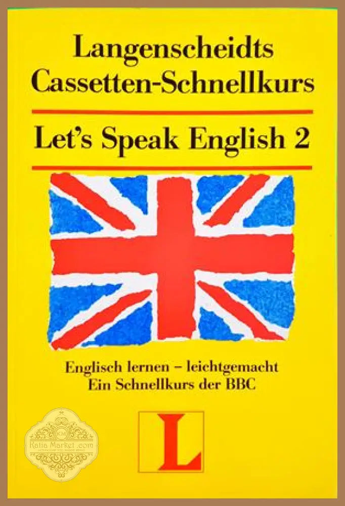 Langenscheidts Cassetten-Schnellkurs: Let's Speak English 2