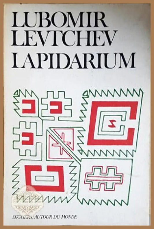 Lapidarium - Lubomir Levtchev