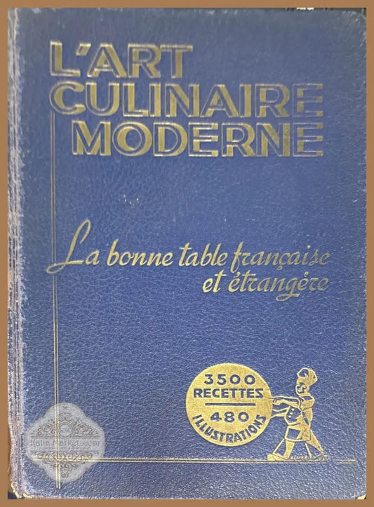 L’art culinaire moderne - Henri-Paul Pellaprat - Книги