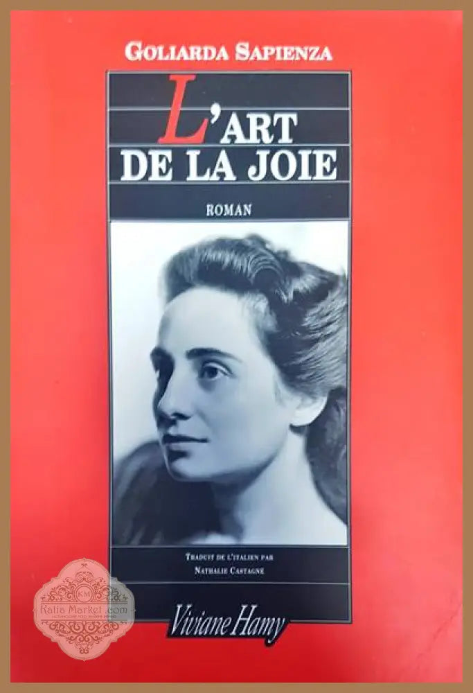 L’art de la joie - Goliarda Sapienza - Книги