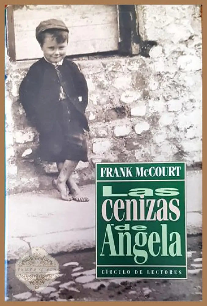 Las cenizas de Angela - Frank McCourt - Книги