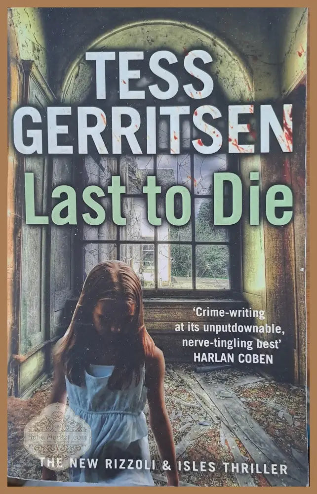 Last to die - Tess Gerritsen - Книги