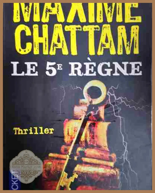 Le 5e règne - Maxime Chattam - Книга