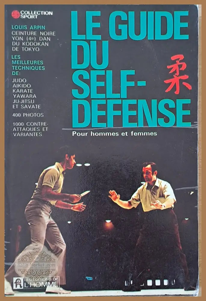Le Guide du Self-defense - Louis Arpin - Книги