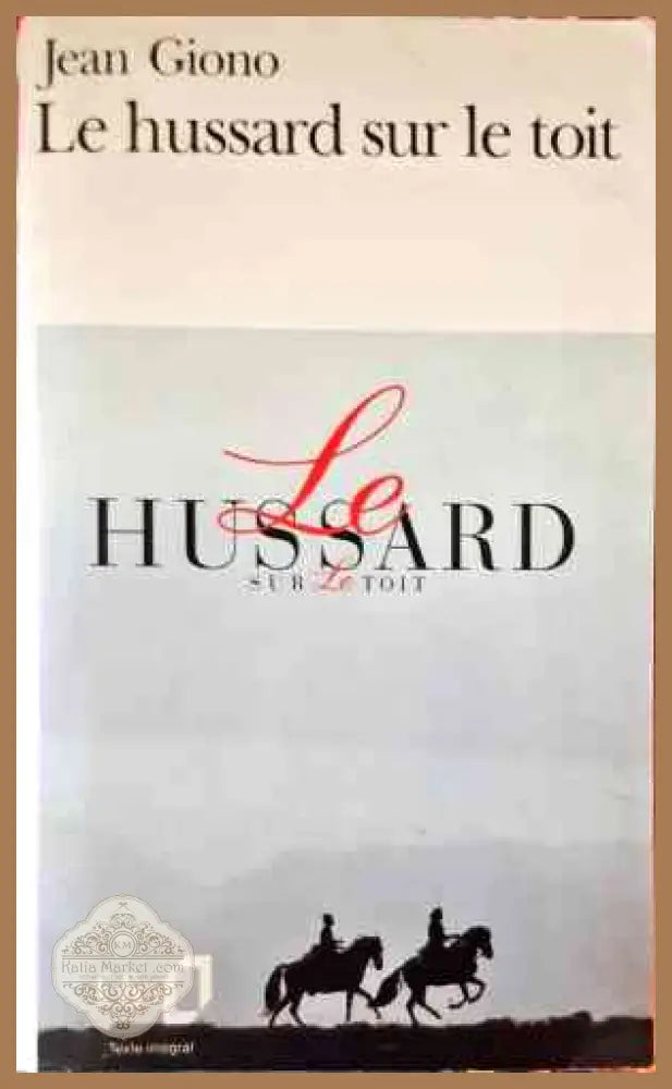Le hussard sur le toit - Jean Giono - Книги