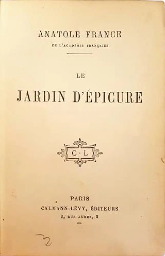 Le Jardin d’Épicure – Anatole France (1006) - Книга