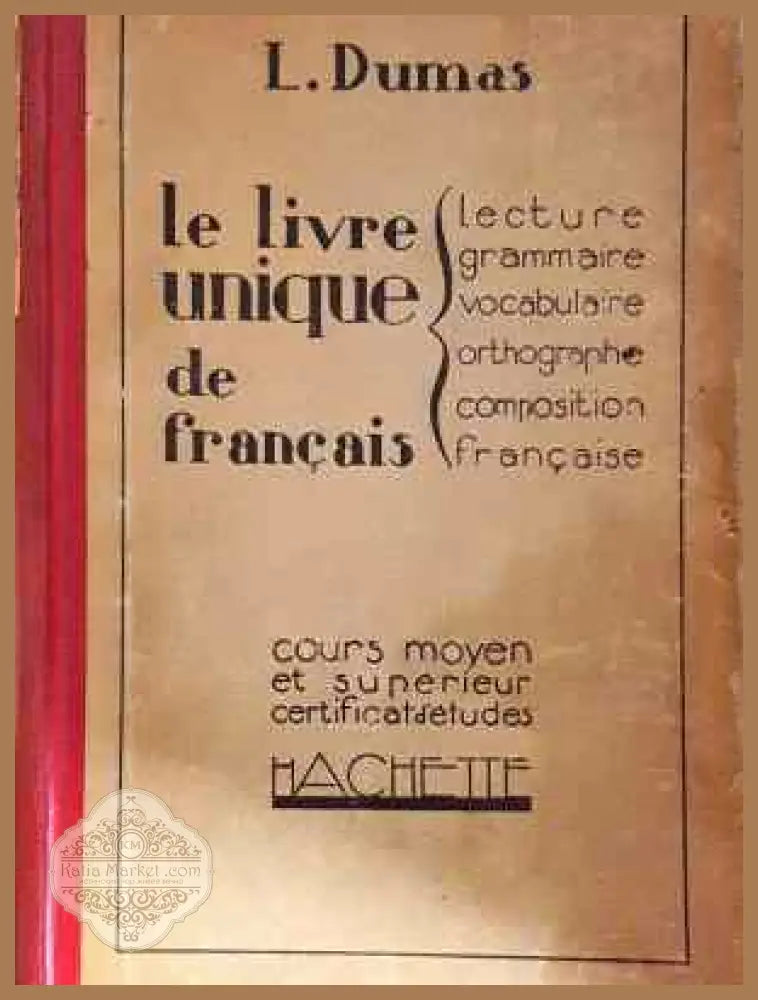 Le Livre unique de français - Lucien Dumas - Книга