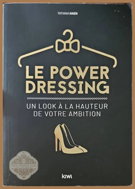 Le power dressing - Tatiana Haen - Книги