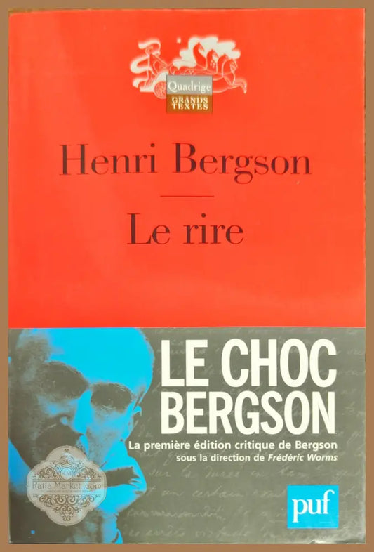 Le Rire: ESSAI SUR LA SIGNIFICATION DU COMIQUE - Henri Bergson - Книги