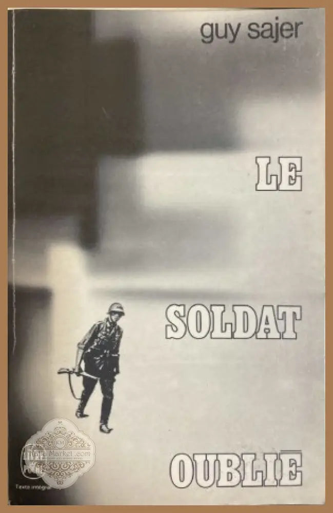 Le Soldat Oublié - Guy Sajer