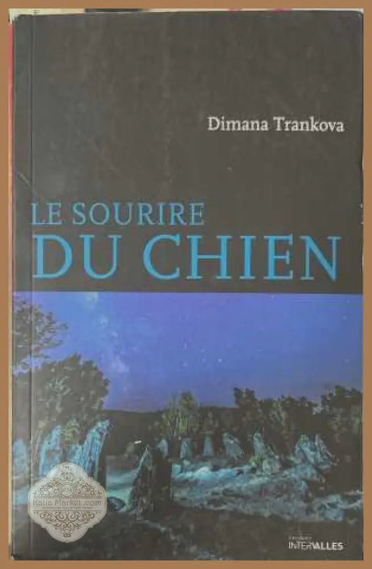 Le sourire du chien - Dimana Trankova