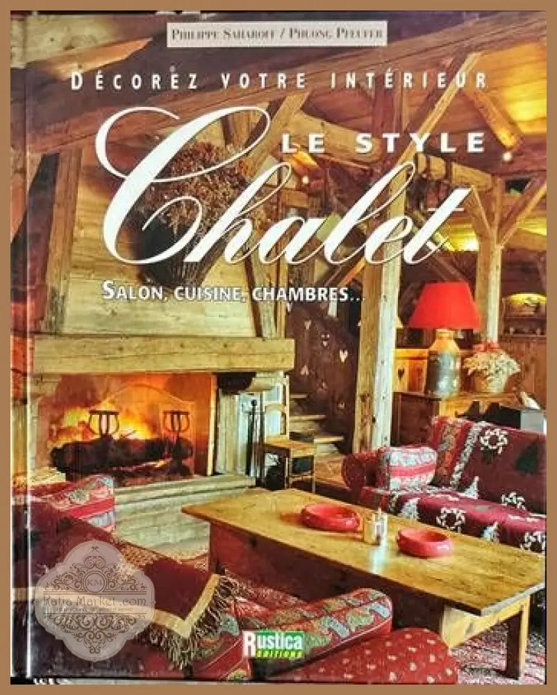 Le style Chalet - Phuong Pfeufer - Книги