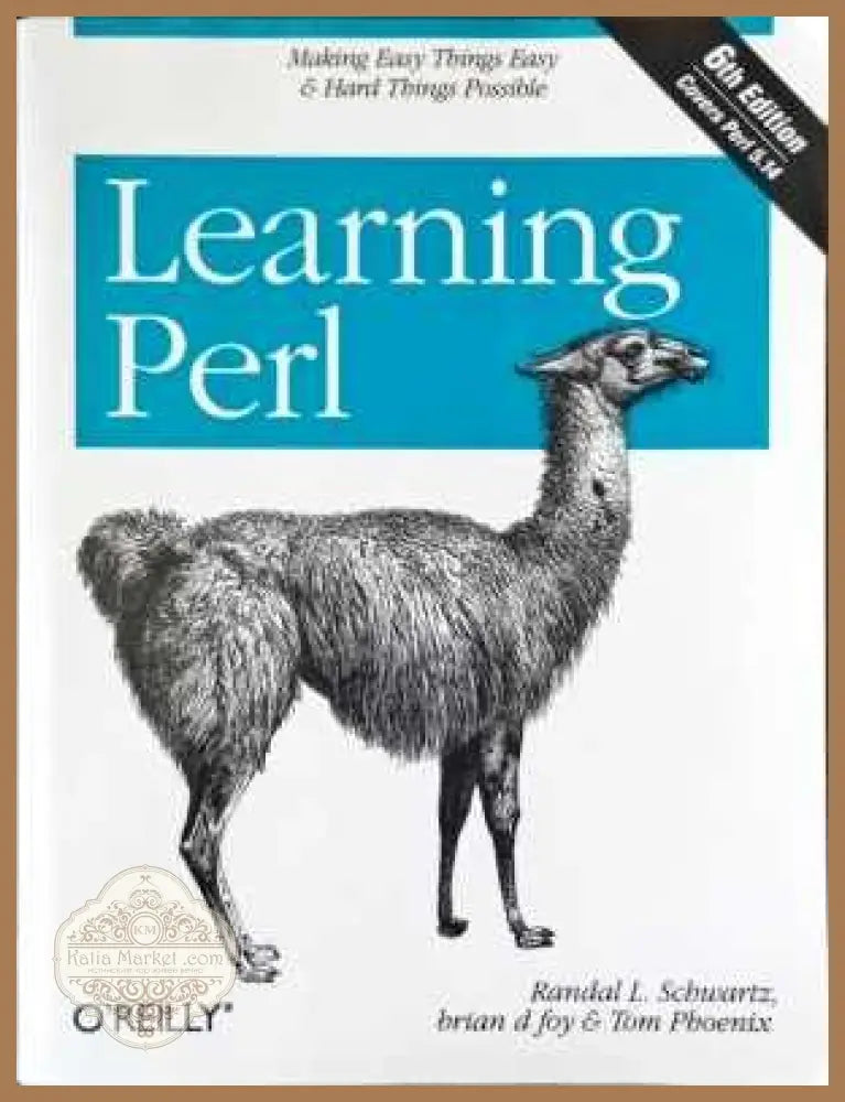 Learning Perl - Randal L. Schwartz brian d foy & Tom Phoenix - Книги