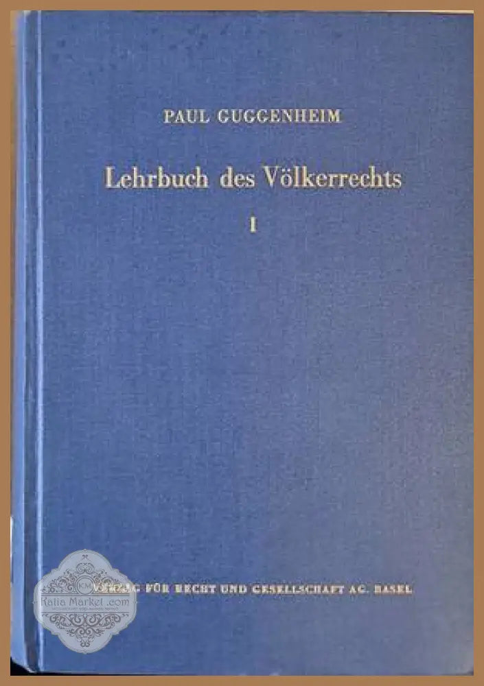 Lehrbuch des Volkerrechts - Band I-II - Paul Guggenheim - Книги