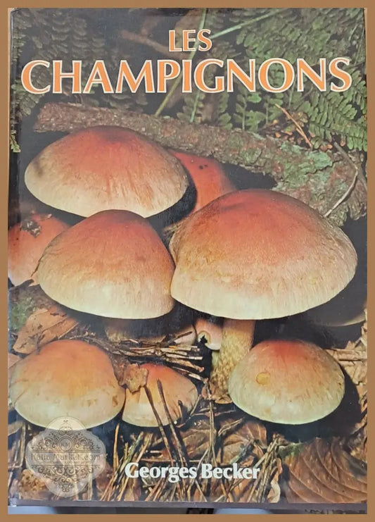 Les Champignons - Georges Becker - Книги