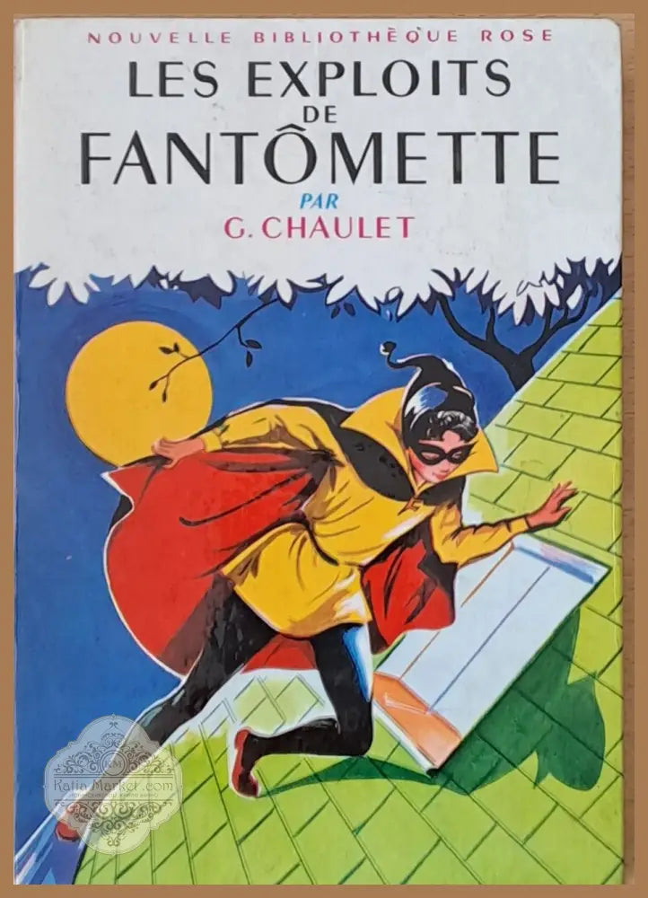 Les Exploits de Fantomette - G. Chaulet - Книги
