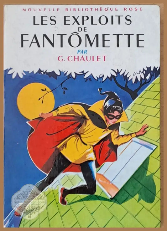 Les Exploits de Fantomette - G. Chaulet - Книги