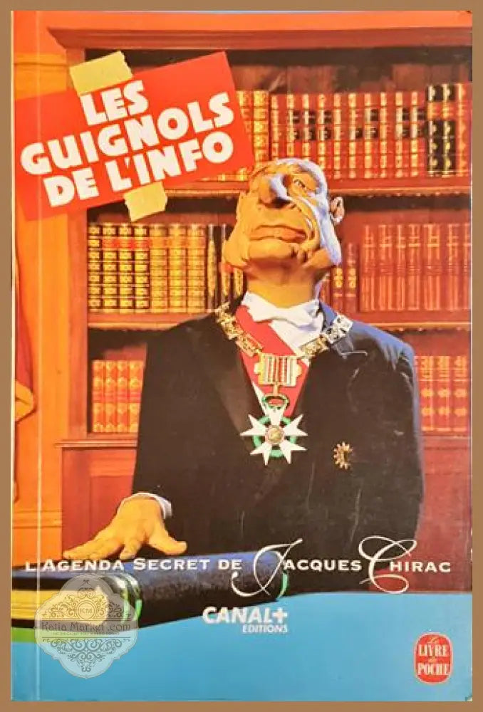 Les Guignols de l’Info – L’Agenda Secret de Jacques Chirac - Книга