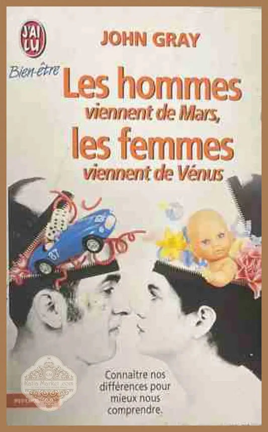 Les hommes viennent de Mars, les femmes viennent de Venus - John Gray