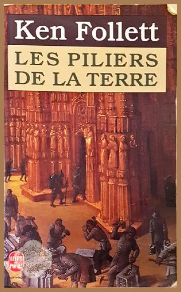 Les Piliers de la Terre - Ken Follett