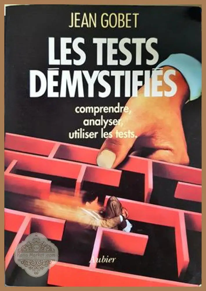 Les tests demystifies - Jean Gobet
