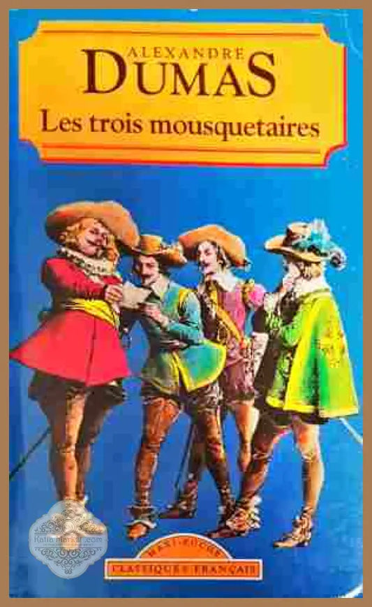 Les trois mousquetaires - Alexandre Dumas