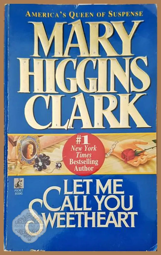 Lest me call you sweetheart - Mary Higgins Clark - Книги