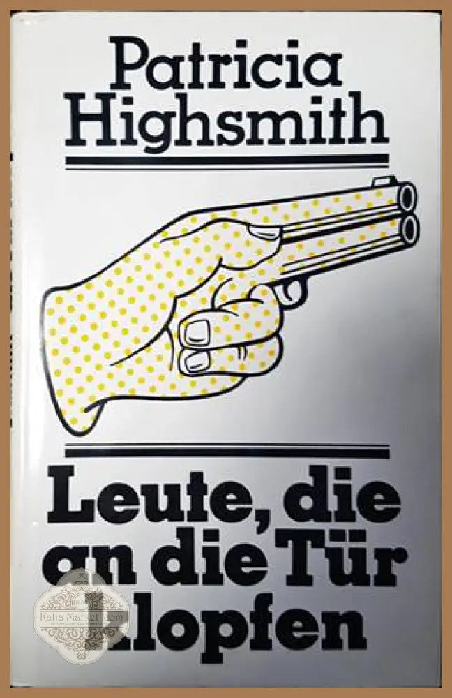 Leute die an die Tur klopfer - Patricia Highsmith - Книги