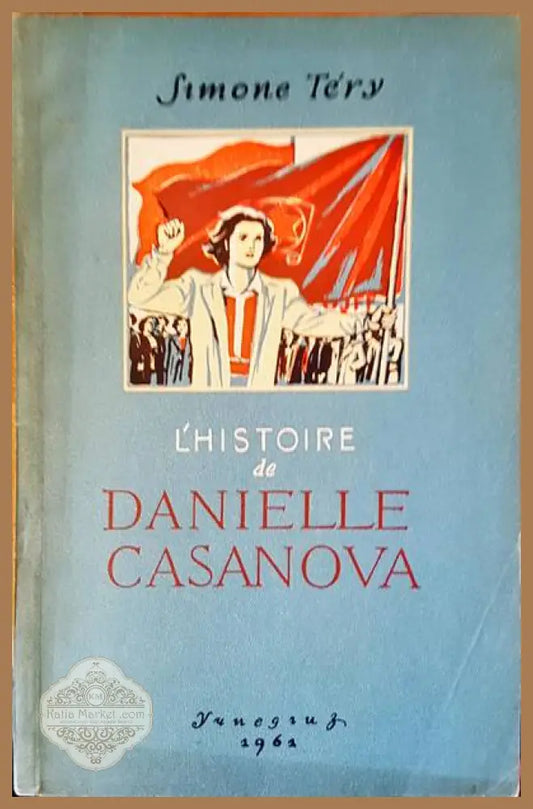 L’histoire de - Danielle Csanova - Книги