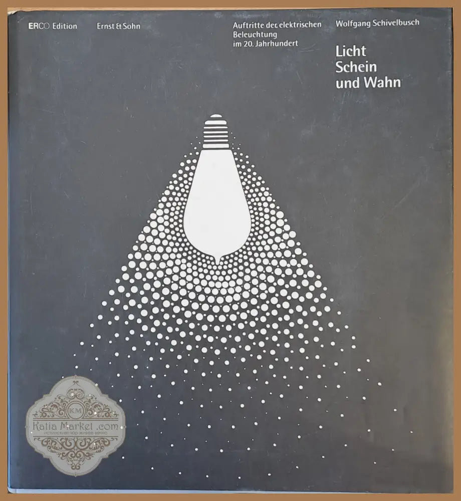 Licht Schein und Wahn - Wolfgang Schivelbusch - Книги