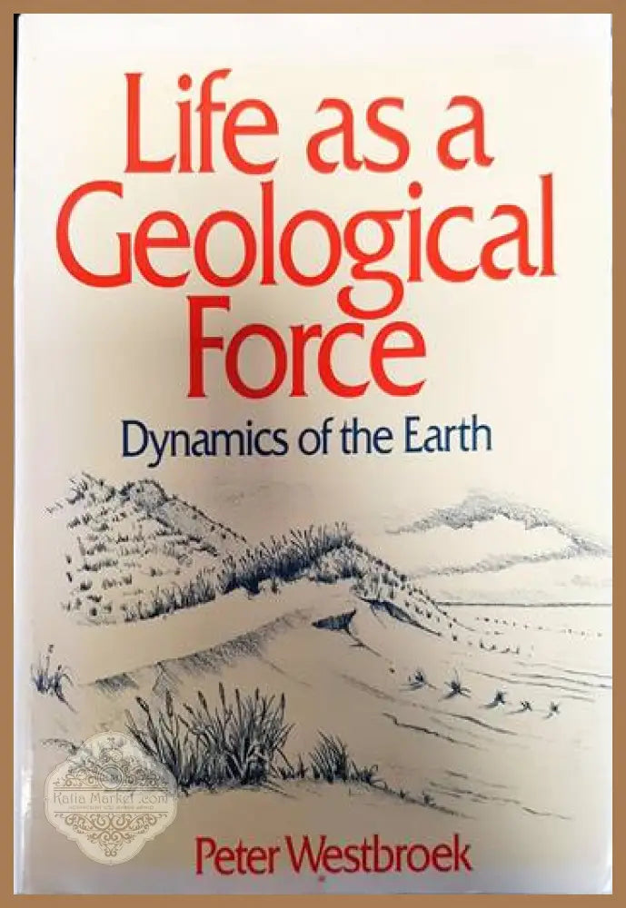Life as a Geological Force - Peter Westbroek - Книги