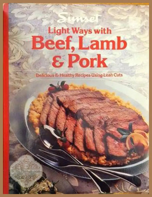 Light Ways with Beef Lamb and Pork - Книги