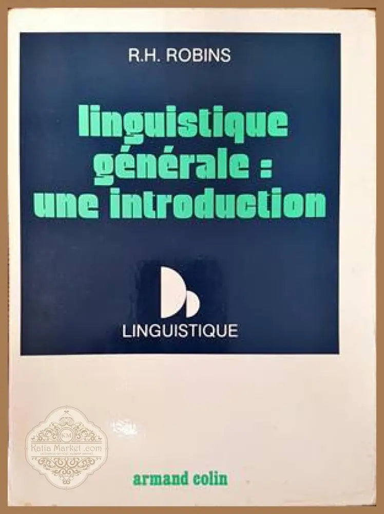 linguistique generale: Une introduction - R. H. Robins - Книги