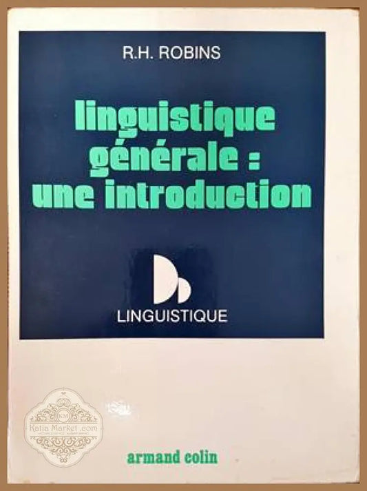 linguistique generale: Une introduction - R. H. Robins - Книги
