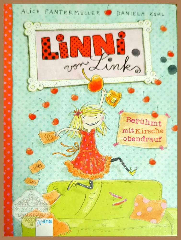 Linni von Links. Berühmt mit Kirsche obendrauf - Alice Pantermueller Daniela Kohl - Книги