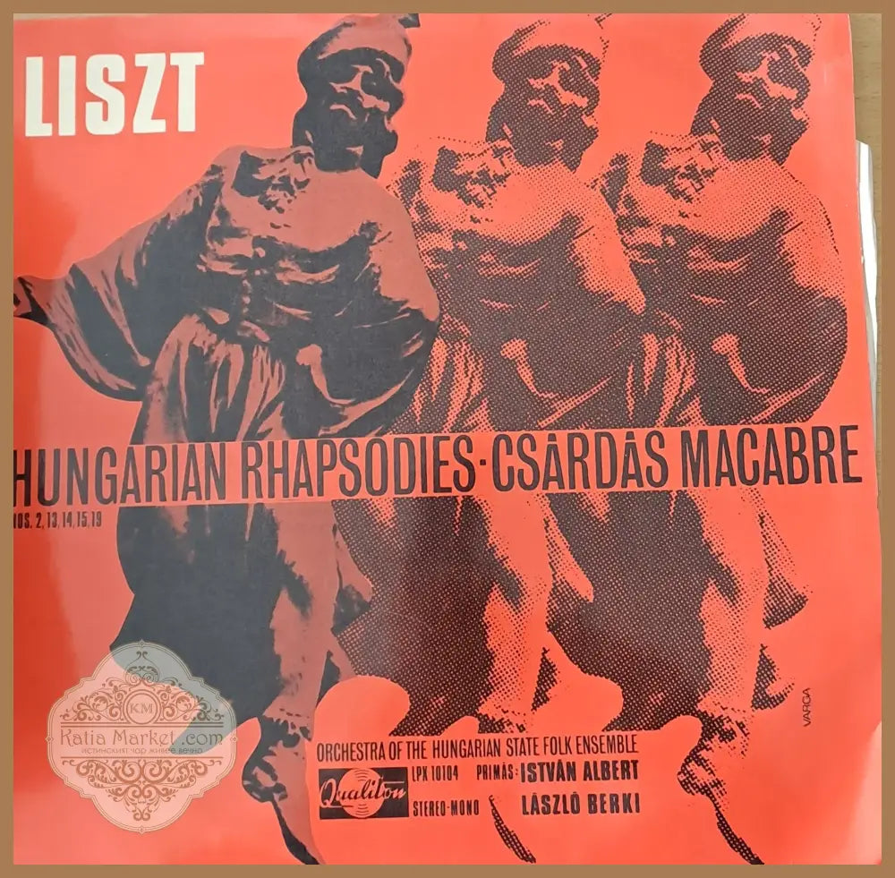 Liszt: Hungarian Rhapsodies №№ 2 13 14 15 19 - Csardas Macabre - antique