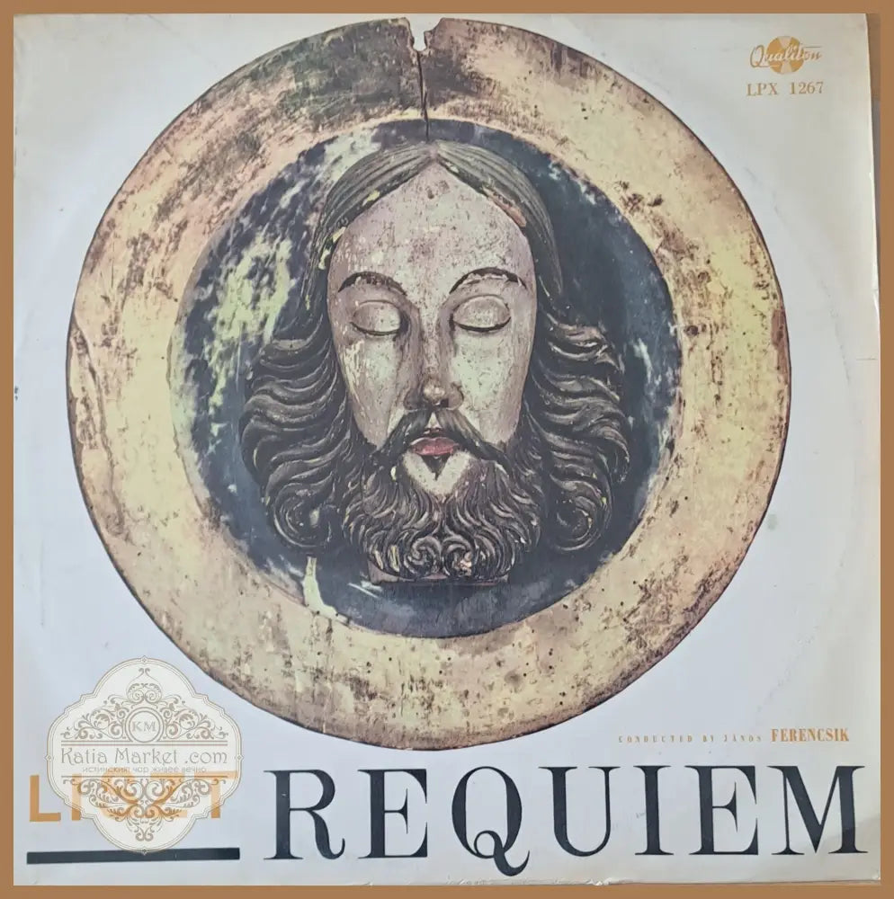 Liszt: Requiem. Conductor: Janos Ferencsik - antique
