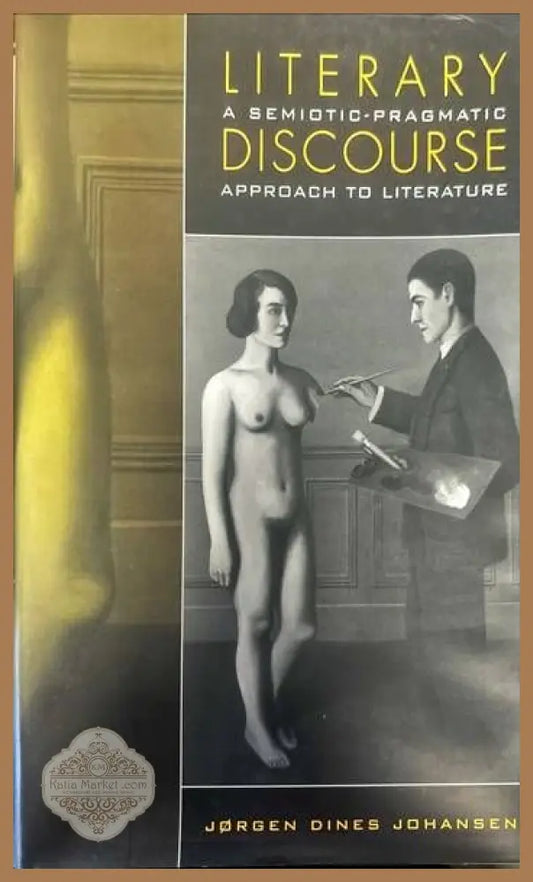Literary a semiotic-pragmatic discourse approach to literature - Jorgen Dines Johansen - Книги