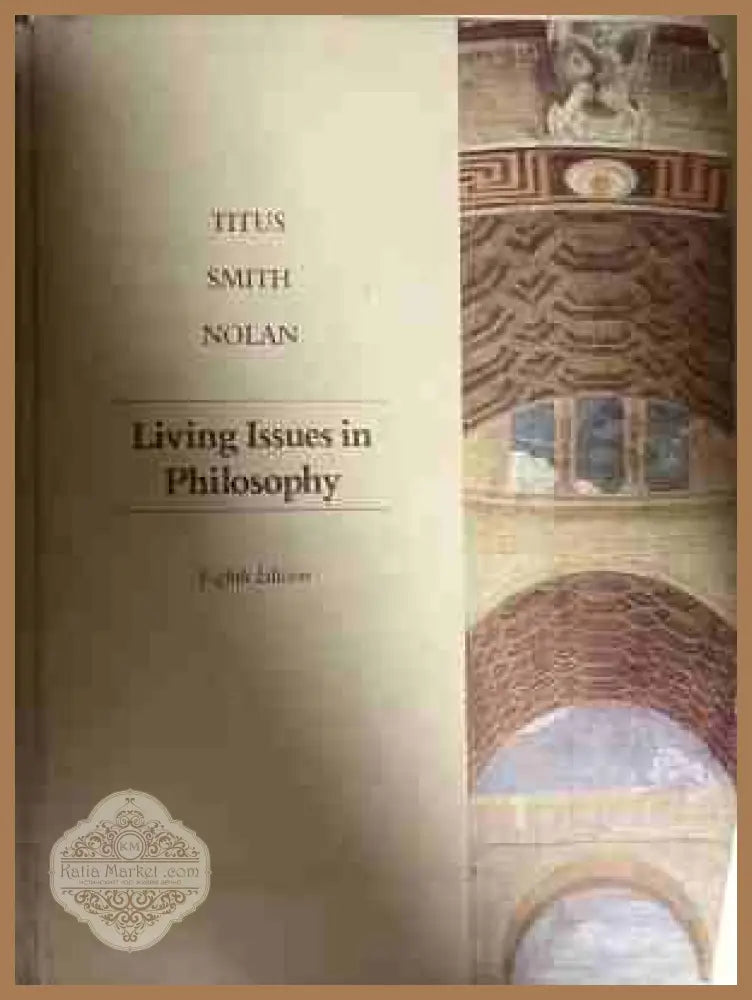 Living Issues in Philosophy - Titus, Smith, Nolan