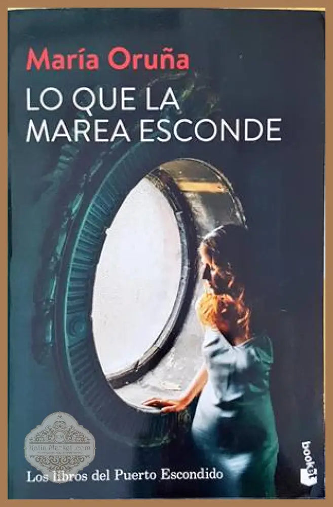 Lo Que la Marea Esconde - Maria Oruna - Книги