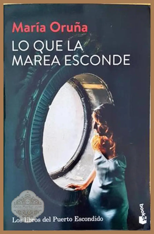 Lo Que la Marea Esconde - Maria Oruna - Книги