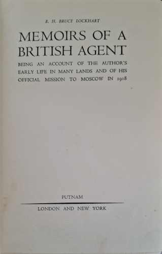 Memoirs of a British Agent - R. H. Bruce Lockhart