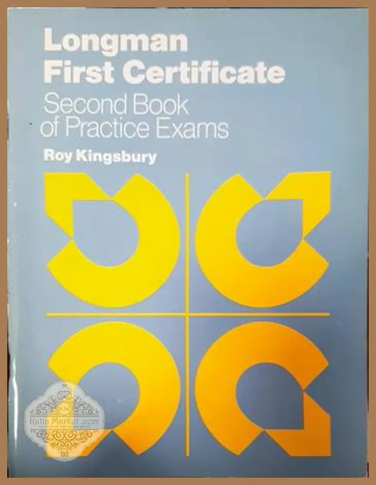 Longman First Certificate Second book of Practice Exam - Roy Kingsbury - Книги