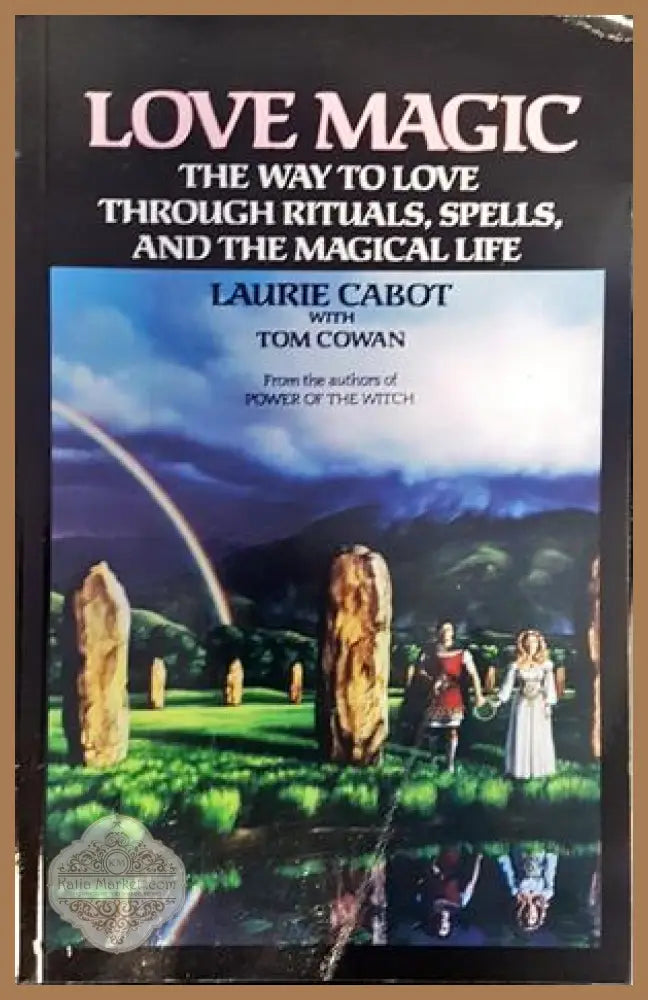 Love magic - Laurie Cabot with Tom Cowan - Книги
