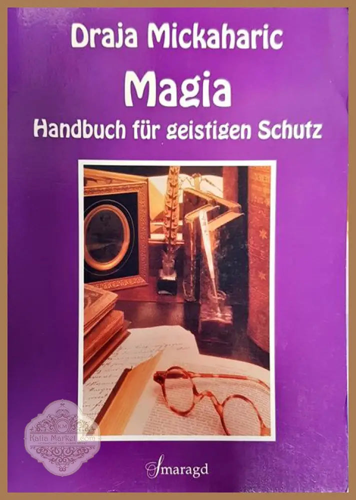 Magia. Handbuch fur geistigen Schutz - Draja Mickaharic - Книги