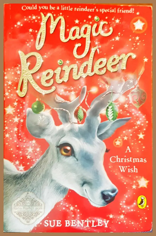 Magic Reindeer - Sue Bentley - Книги